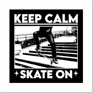 Keep Calm // Skate On Posters and Art